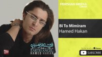 Hamed Hakan - Bi To Mimiram ( ...