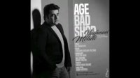 Mehdi Yaghmaei  - Age bad shod -   اگه بد شد