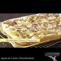 نان فوکاچای پیاز و رزماری با آنا