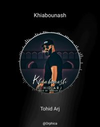 Download New Music By Tohid Arj - Khiabaounash , توحید ارج خیابوناش