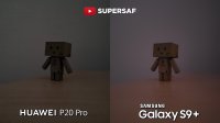 Huawei P20 Pro vs Samsung Galaxy S9 Plus Camera Test Comparison