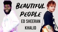 آهنگ شنیدنی Beautiful People از  اد شیرن و خالد