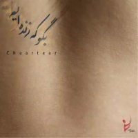 دانلود آهنگ جدید بگو که زنده ایم چارتار