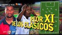 تیم منتخب بدترین ها در تاریخ ال کلاسیکو