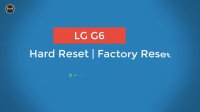 Hard Reset LG G6 and LG G + | Factory Reset