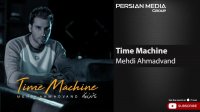ماشین زمان آهنگ جدید مهدی احمدوند 