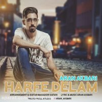 دانلود آهنگ جدید آران اکبری به نام حرف دلم