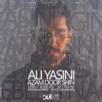 Ali Yasini - Azam Door Shin |  علی یاسینی - ازم دور شین