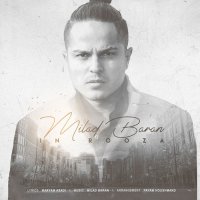 آهنگ میلاد باران به نام این روزا